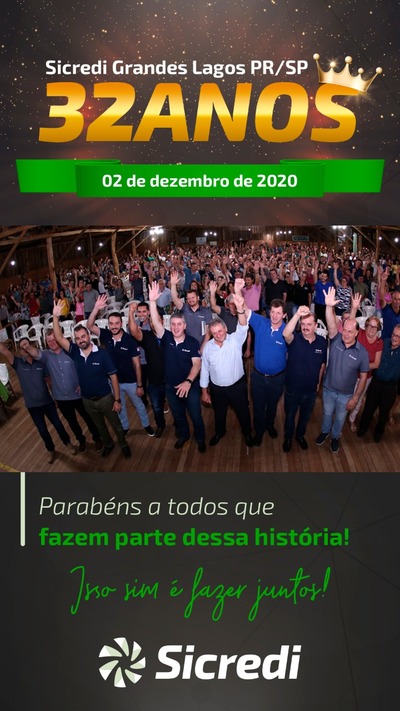 Sicredi Grandes Lagos PR/SP comemora hoje 32 anos de atuaÃ§Ã£o 